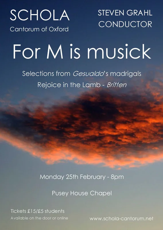 Schola Cantorum sings Benjamin Britten's 'Rejoice in the Lamb' with text by eighteenth century poet Christopher Smart, together with a selection of intensely expressive madrigals by Italian composer Carlo Gesualdo.